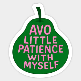 Avo Little Patience With Myself Sticker